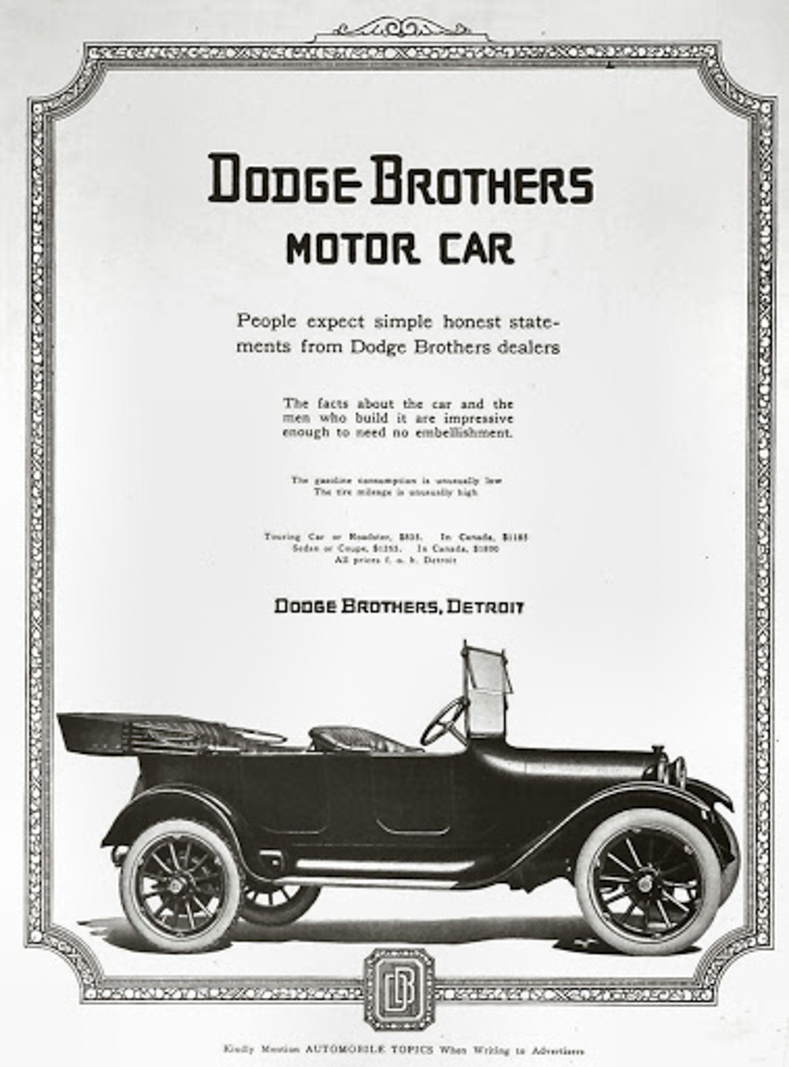 In 1915, Dodge Brothers would produce 45,000 cars, and they would become the fourth best selling auto manufacturer on the US the next year. 