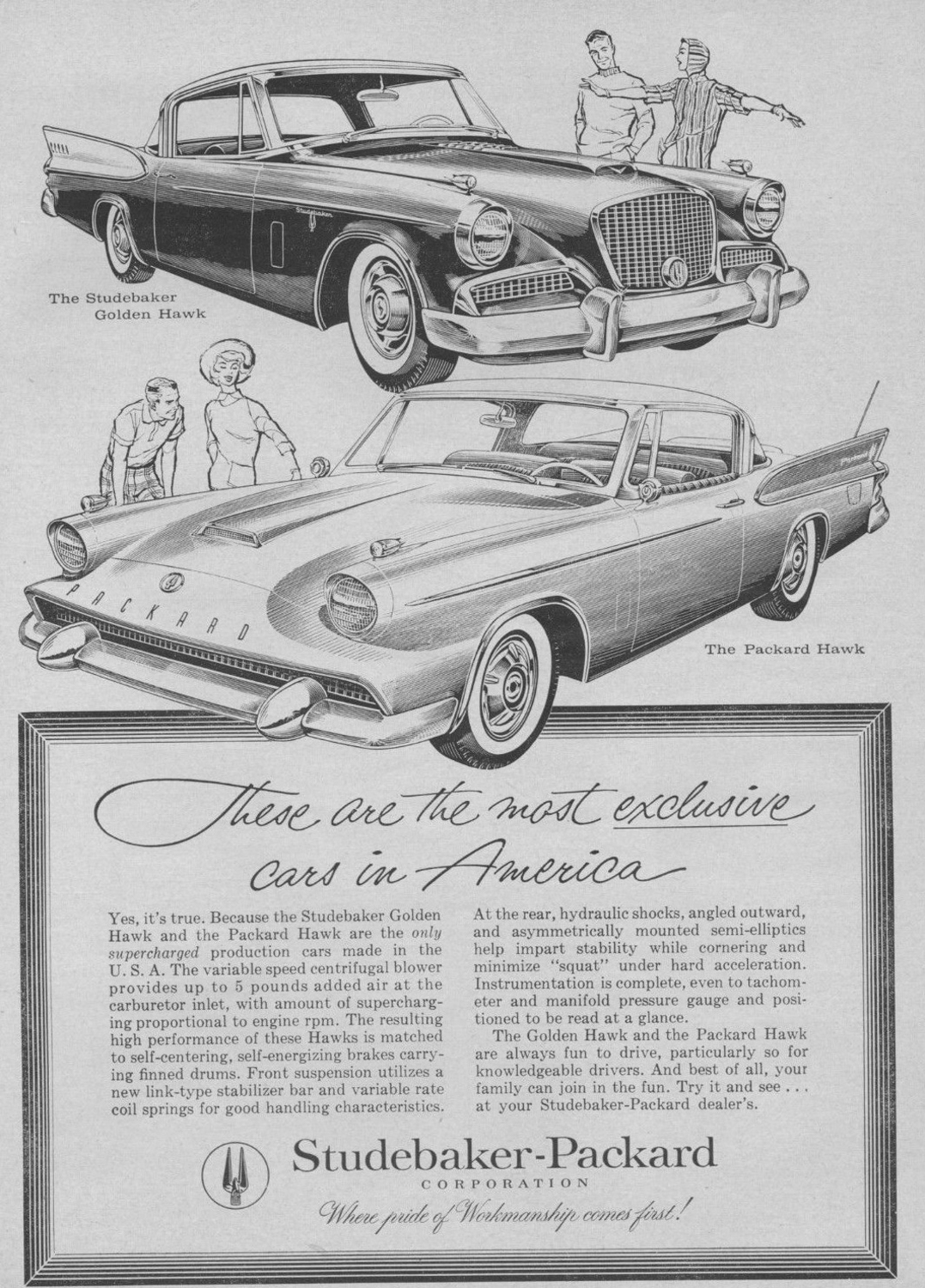 The Hawk continued to sell well in 1958, but the redesign of the Packard effectively killed the marque. 